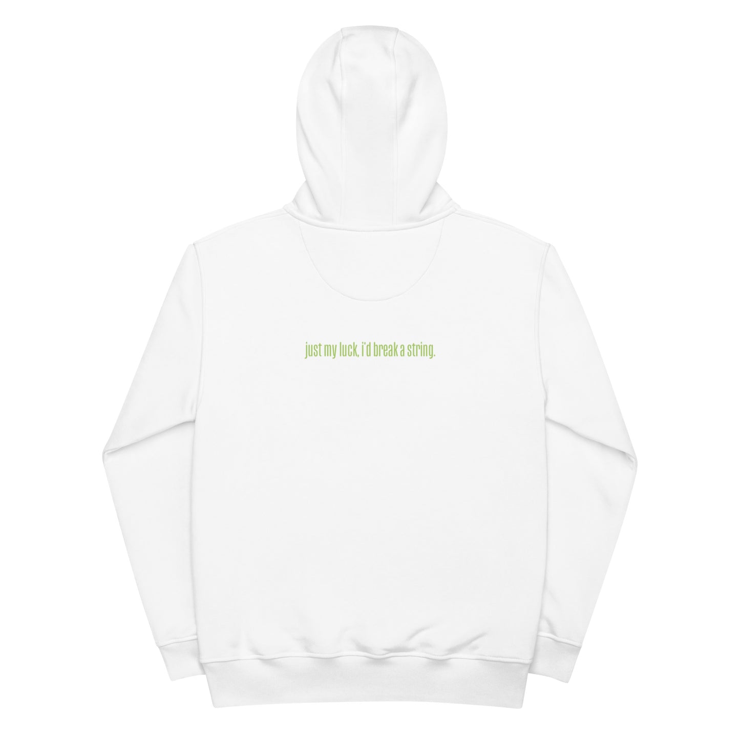 St. Paddy's Drop [just my luck, i'd break a string] Premium Eco Hoodie